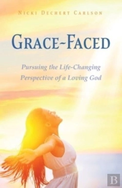 Bertrand.pt - Grace-Faced: Pursuing The Life-Changing