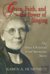 Grace, Faith, And The Power Of Singing