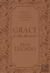 Grace For The Moment: Morning And Evening Devotional Journal, Hardcover