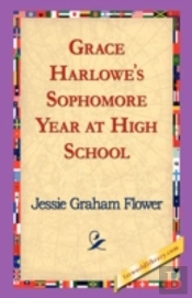 Grace Harlowe'S Sophomore Year At High School