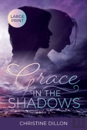 Grace In The Shadows