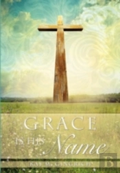 Grace Is His Name