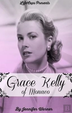 Bertrand.pt - Grace Kelly Of Monaco