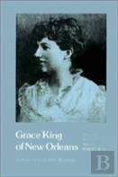 Grace King Of New Orleans