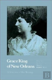 Grace King Of New Orleans