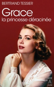 Grace ; La Princesse Déracinée