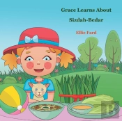 Grace Learns About Sizdah-Bedar