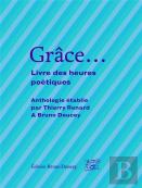 Grace... Livre Des Heures Poétiques