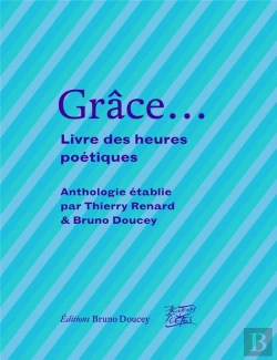 Bertrand.pt - Grace... Livre Des Heures Poétiques