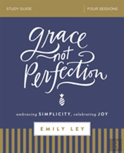 Bertrand.pt - Grace, Not Perfection Bible Study Guide