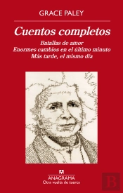 Grace Paley. Cuentos Completos  