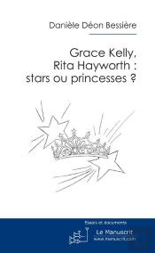 Grace, Rita : Stars Ou Princesses ?