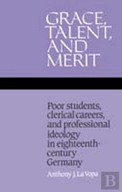 Grace, Talent, And Merit