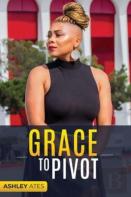 Grace To Pivot