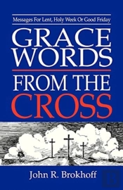 Grace Words From The Cross