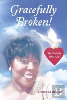 Gracefully Broken!
