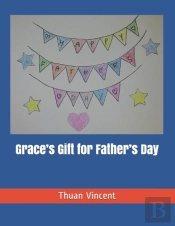 Grace'S Gift For Father'S Day