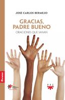 Gracias. Padre Bueno