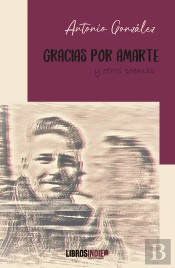 Gracias Por Amarte Y Otros Poemas