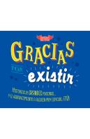 Gracias Por Existir