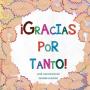 ¡Gracias Por Tanto!