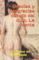Gracias Y Desgracias Del Ojo Del Culo. La Venta