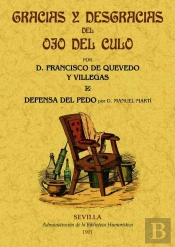 Gracias Y Desgracias Del Ojo El Culo. Defensa Del Pedo
