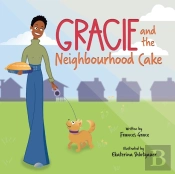 Gracie And The Neighbourhood Cake