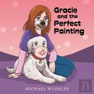 Gracie And The Perfect Painting