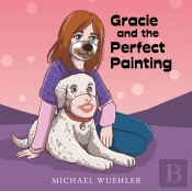 Gracie And The Perfect Painting