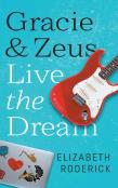 Gracie &Amp; Zeus Live The Dream