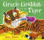 Gracie Grabbit And The Tiger