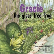 Gracie, The Glass Tree Frog