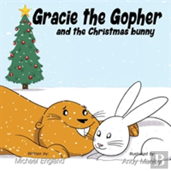 Bertrand.pt - Gracie The Gopher And The Christmas Bunny
