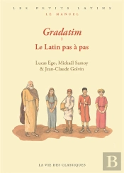 Gradatim : Le Latin Pas À Pas