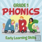 Grade 1 Phonics: Early Learning Skills