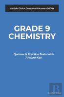 Grade 9 Chemistry Multiple Choice Questions And Answers (Mcqs)