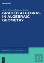 Graded Algebras In Algebraic Geometry