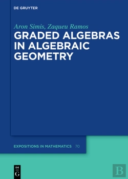 Bertrand.pt - Graded Algebras In Algebraic Geometry