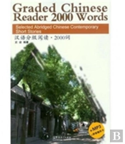 Bertrand.pt - Graded Chinese Reader 2000 Words - Selected Abridged Chinese Contemporary Short Stories