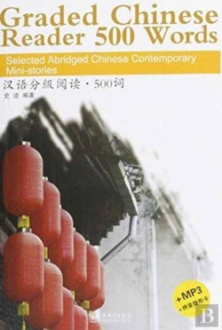 Bertrand.pt - Graded Chinese Reader 500 Words - Selected Abridged Chinese Contemporary Short Stories