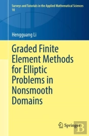 Graded Finite Element Methods For Elliptic Problems In Nonsmooth Domains