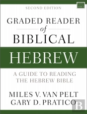 Graded Reader Of Biblical Hebrew, Second Edition