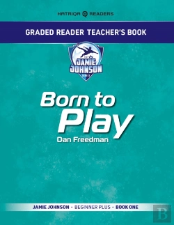 Bertrand.pt - Graded Reader Teacher'S Book: Born To Play