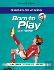 Graded Reader Workbook: Born To Play