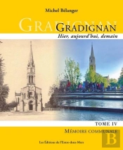 Gradignan Hier, Aujourd'Hui Tome 4 : Mémoire Communale