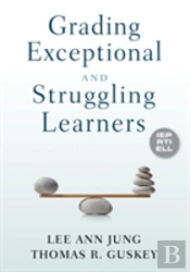 Grading Exceptional And Struggling Learners