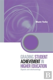Grading Student Achievement In Higher Education