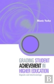 Grading Student Achievement In Higher Education
