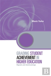 Grading Student Achievement In Higher Education